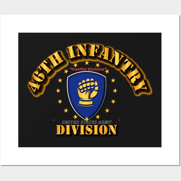 46th Infantry Division - Ironfist Division Wall Art by twix123844